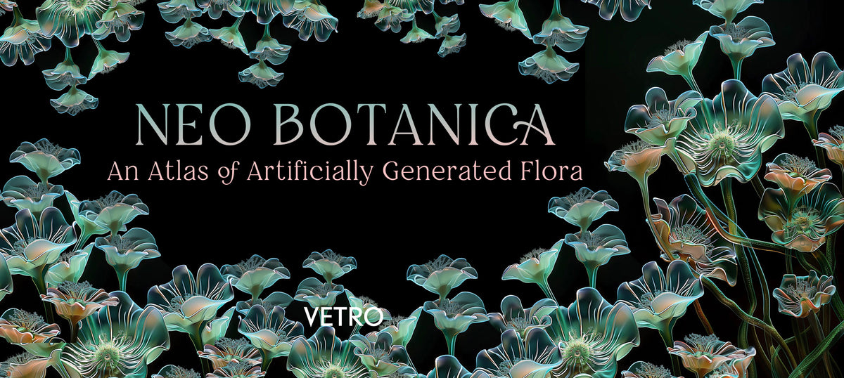 Neo Botanica – vetroeditions
